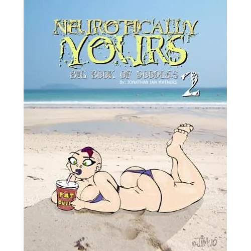 Neurotically Yours: Big Book of Doodles 2