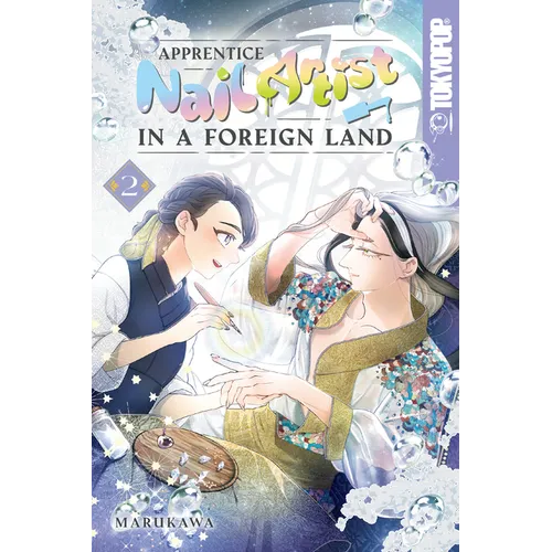 Apprentice Nail Artist in a Foreign Land, Volume 2