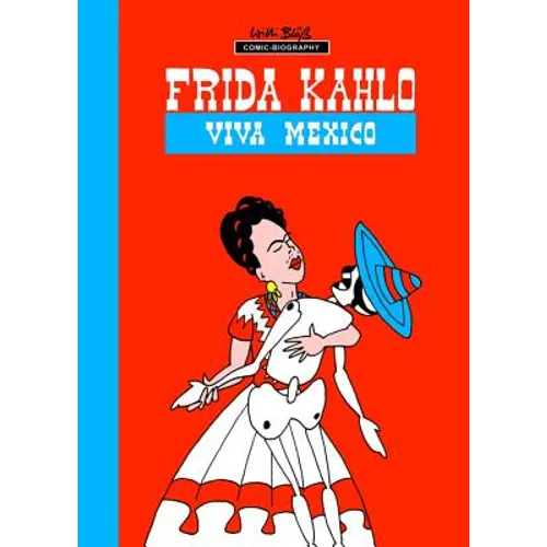 Milestones of Art: Frida Kahlo: Viva Mexico