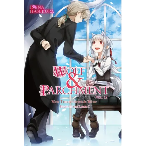 Wolf & Parchment: New Theory Spice & Wolf, Vol. 12 (Light Novel): Feast of the Lambs I
