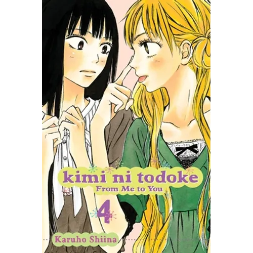 Kimi Ni Todoke: From Me to You, Vol. 4