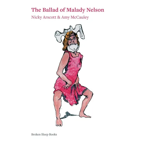 The Ballad of Malady Nelson