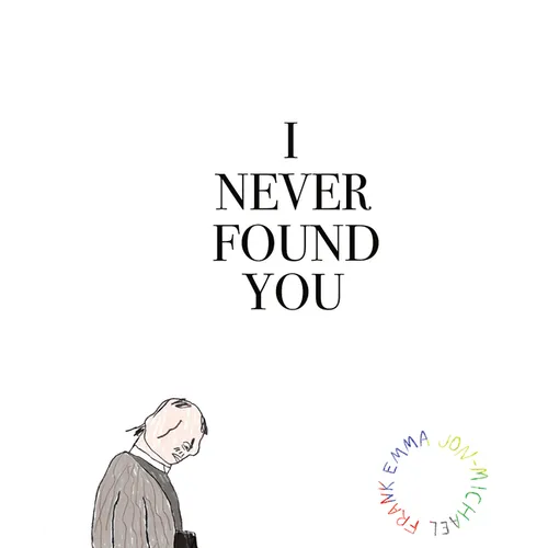 I Never Found You - Paperback