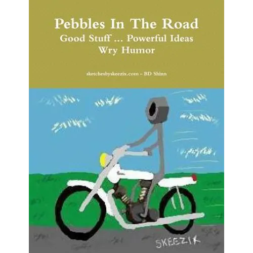Pebbles In The Road