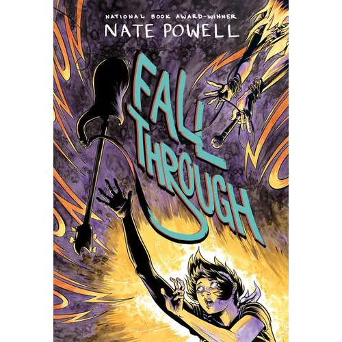 Fall Through: A Punk Music LGBTQ+ Love Story by National Book Award-Winning Graphic Novelist Nate Powell