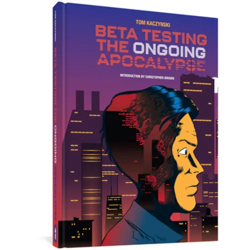 Beta Testing the Ongoing Apocalypse