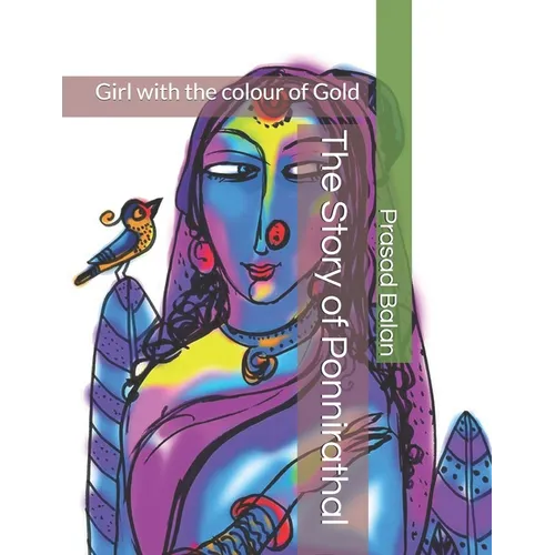 The Story of Ponnirathal: Girl with the colour of Gold