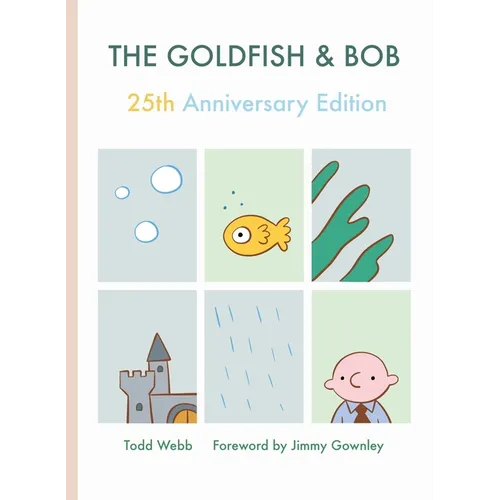 The Goldfish & Bob: 25th Anniversary Edition