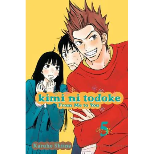 Kimi Ni Todoke: From Me to You, Vol. 5