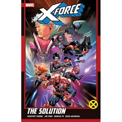 X-Force by Geoffrey Thorne Vol. 2: The Solution