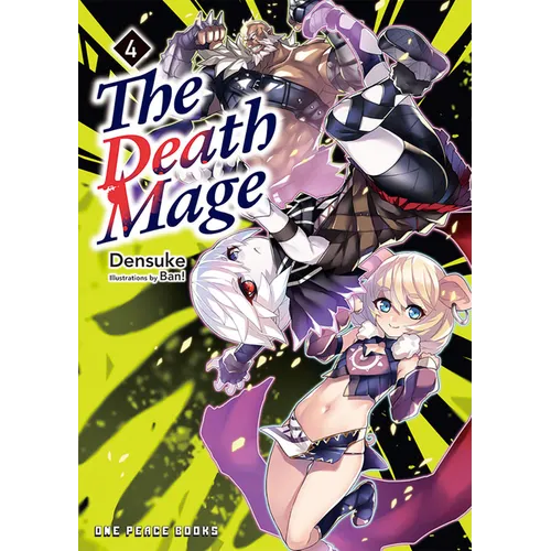 The Death Mage Volume 4: Light Novel