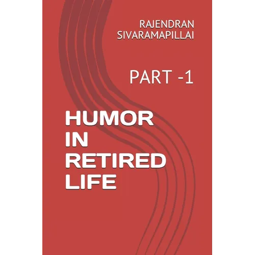 Humor in Retired Life: Part -1