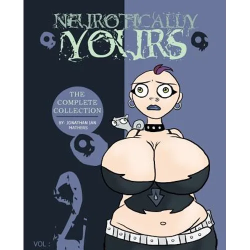 Neurotically Yours: The Complete Collection: Volume 2