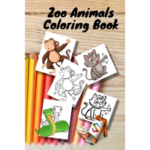 Zoo Animals Coloring Book: size 6 x 9 in for girls and boys aged 2 to 6 years old