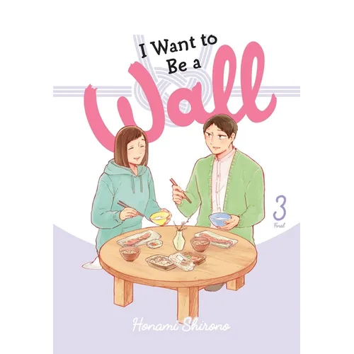 I Want to Be a Wall, Vol. 3: Volume 3