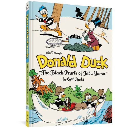 Walt Disney's Donald Duck the Black Pearls of Tabu Yama: The Complete Carl Barks Disney Library Vol. 19