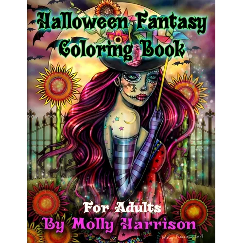 Halloween Fantasy Coloring Book For Adults: Featuring 26 Halloween Illustrations, Witches, Vampires, Autumn Fairies, and More!