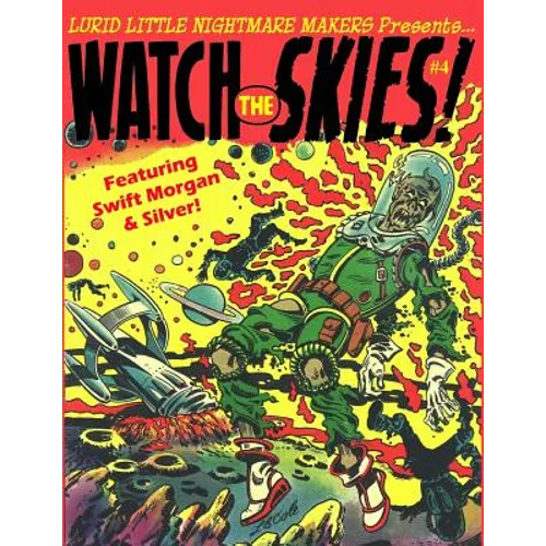 Lurid Little Nightmare Makers: Watch the Skies