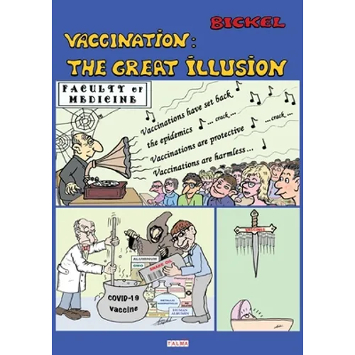 Vaccination: The Great Illusion
