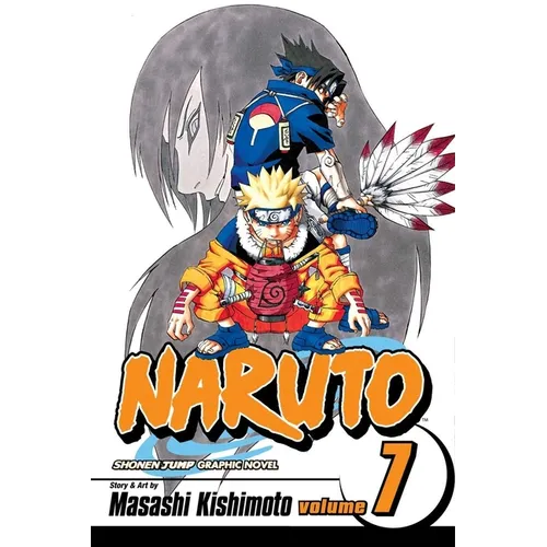 Naruto, Vol. 7: The Path You Should Tread