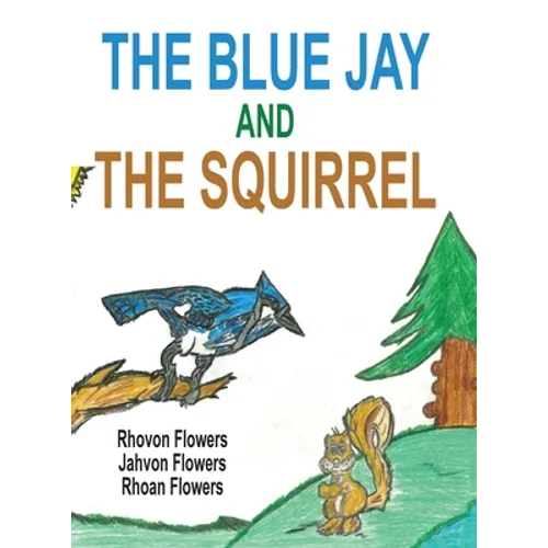 The Blue Jay And The Squirrel