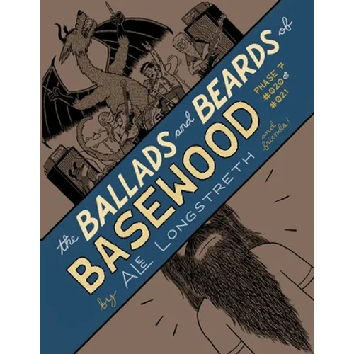 The Ballads and Beards of Basewood: Phase 7 #020 