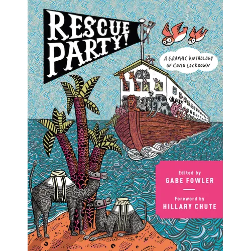 Rescue Party: A Graphic Anthology of Covid Lockdown
