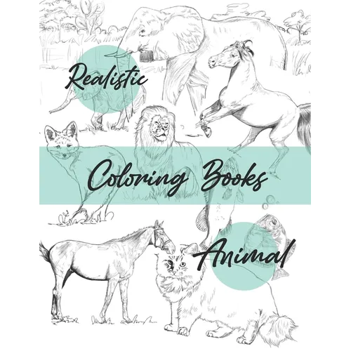 Realistic animal coloring books: coloring book