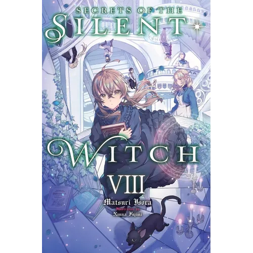 Secrets of the Silent Witch, Vol. 8: Volume 8