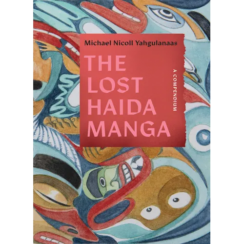 The Lost Haida Manga: A Compendium
