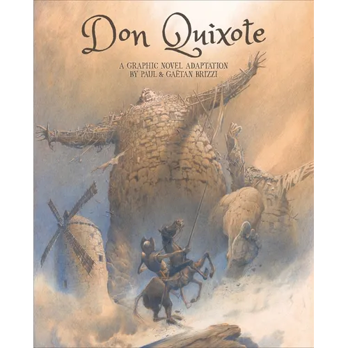 Don Quixote: A Graphic Novel Adaptation