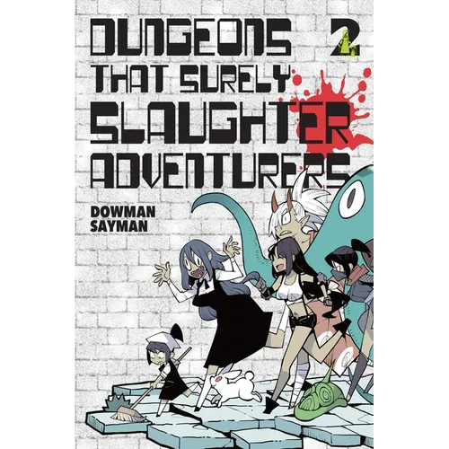 Dungeons That Surely Slaughter Adventurers, Vol. 2: Volume 2