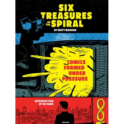 Six Treasures of the Spiral: Comics Formed Under Pressure