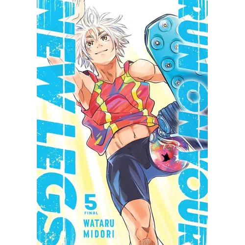 Run on Your New Legs, Vol. 5