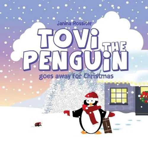 Tovi the Penguin: goes away for Christmas